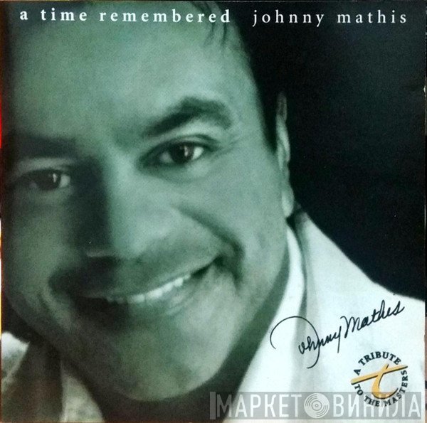 Johnny Mathis  - A Time Remembered