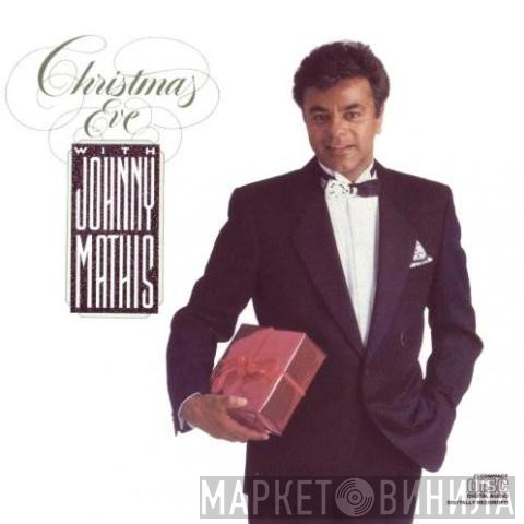 Johnny Mathis  - Christmas Eve With Johnny Mathis