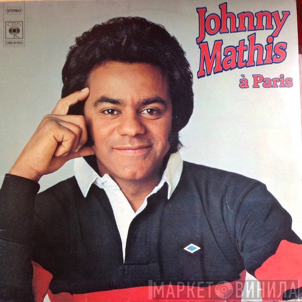 Johnny Mathis  - Johnny Mathis à Paris