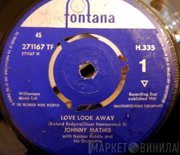 Johnny Mathis - Love Look Away / When My Sugar Walks Down The Street