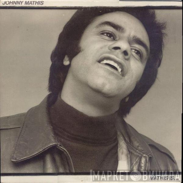Johnny Mathis  - Mathis Is...