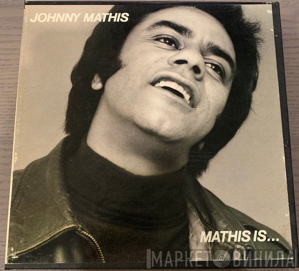 Johnny Mathis  - Mathis Is...