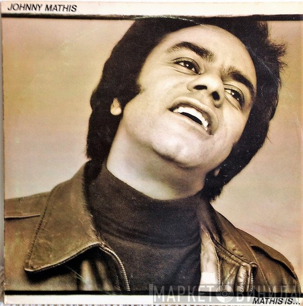 Johnny Mathis  - Mathis Is...