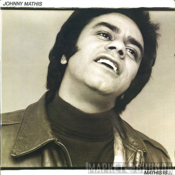 Johnny Mathis  - Mathis Is...