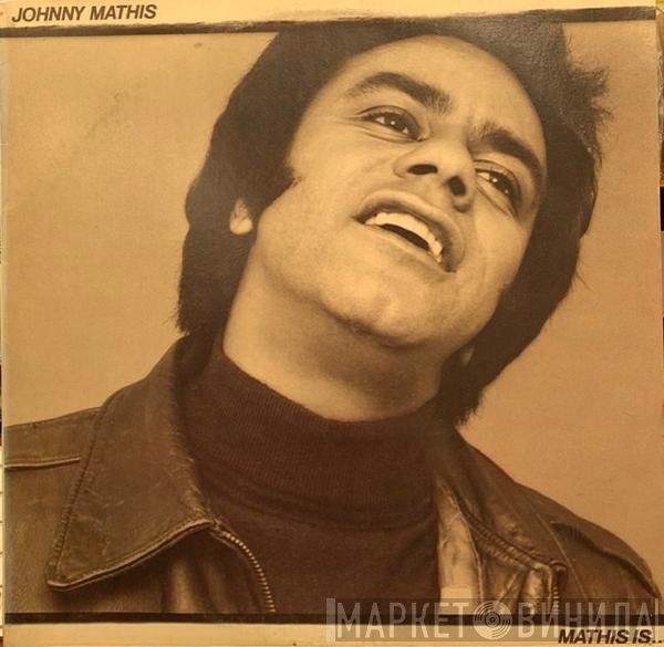 Johnny Mathis  - Mathis Is...
