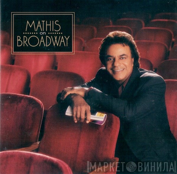 Johnny Mathis  - Mathis On Broadway