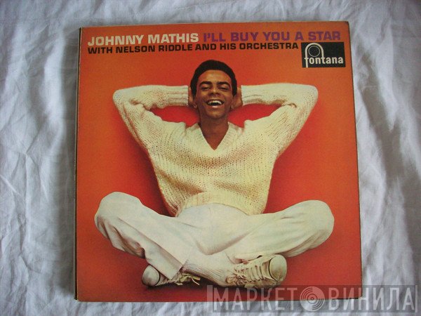 Johnny Mathis, Nelson Riddle And His Orchestra - I'll Buy You A Star
