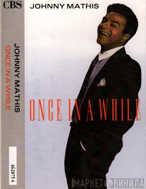 Johnny Mathis  - Once In A While