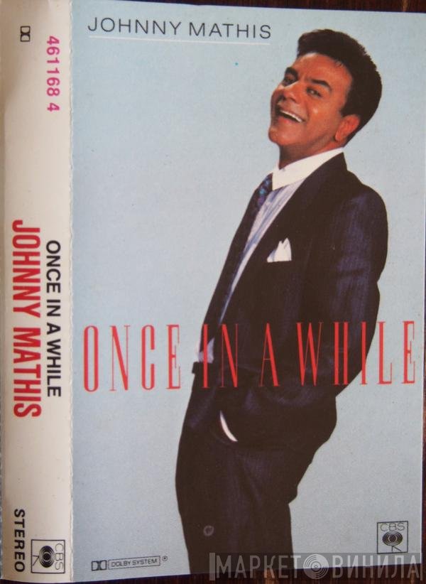 Johnny Mathis  - Once In A While