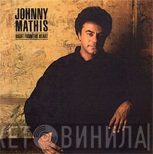 Johnny Mathis - Right From The Heart