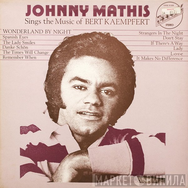 Johnny Mathis - Sings The Music Of Bert Kaempfert