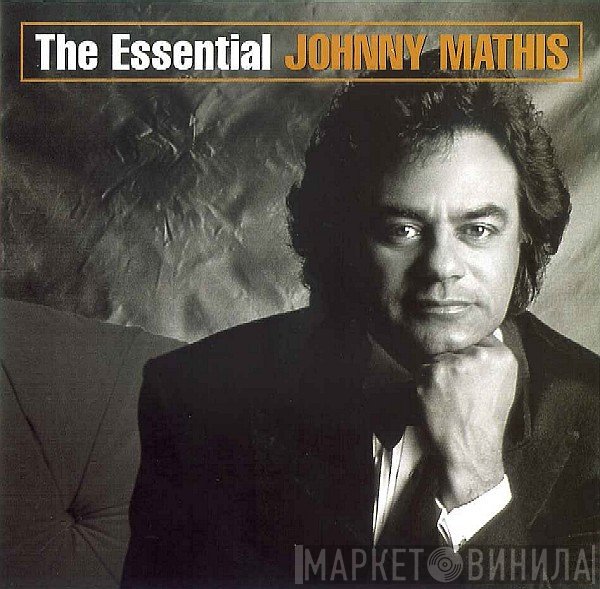 Johnny Mathis  - The Essential Johnny Mathis