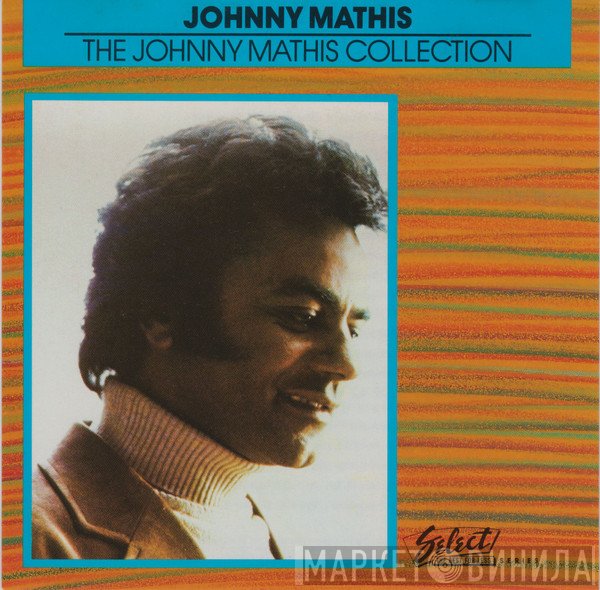 Johnny Mathis  - The Johnny Mathis Collection