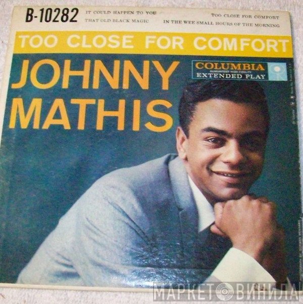 Johnny Mathis  - Too Close For Comfort