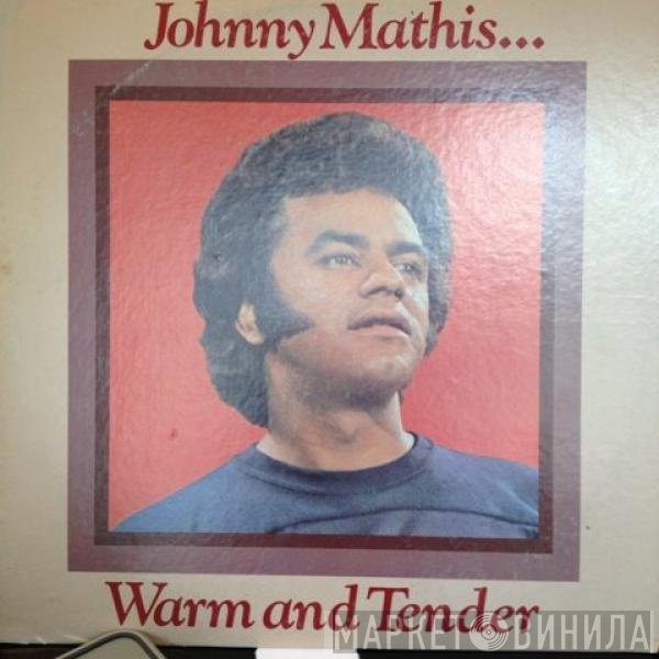 Johnny Mathis  - Warm And Tender