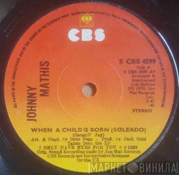 Johnny Mathis - When A Child Is Born (Soleado)