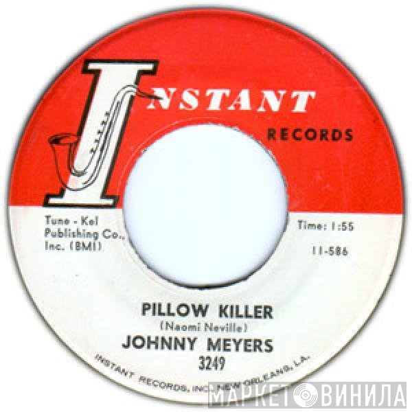 Johnny Meyers  - Pillow Killer / Waiter