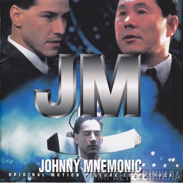  - Johnny Mnemonic (Music From The Motion Picture)