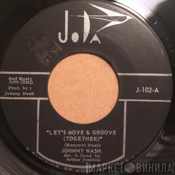 Johnny Nash  - Let's Move And Groove (Together) / Understanding