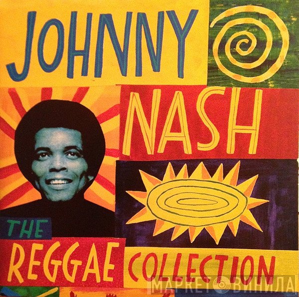 Johnny Nash  - The Reggae Collection