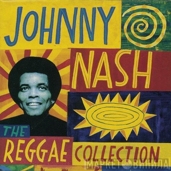 Johnny Nash  - The Reggae Collection
