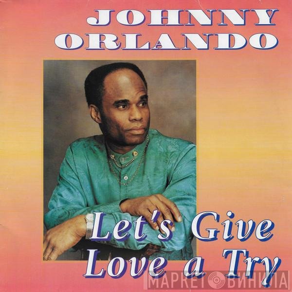 Johnny Orlando - Lets Give Love A Try