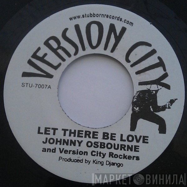 Johnny Osbourne And Version City Rockers  - Let There Be Love