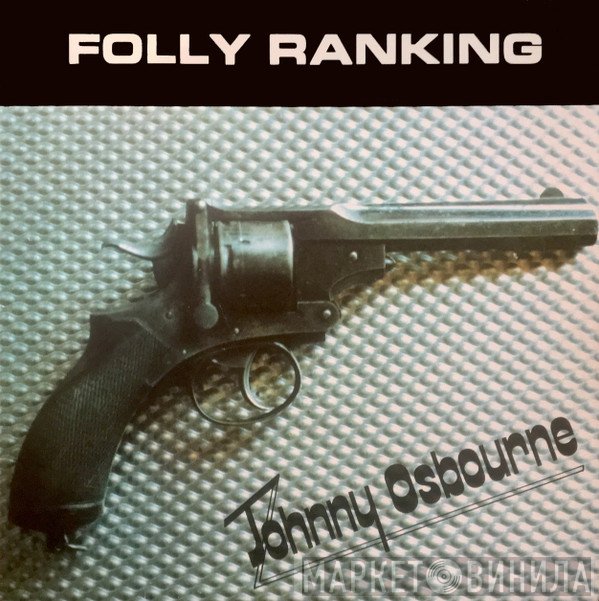 Johnny Osbourne  - Folly Ranking