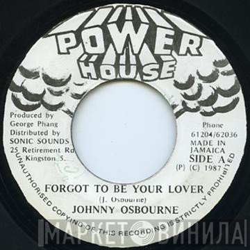 Johnny Osbourne - Forgot To Be Your Lover