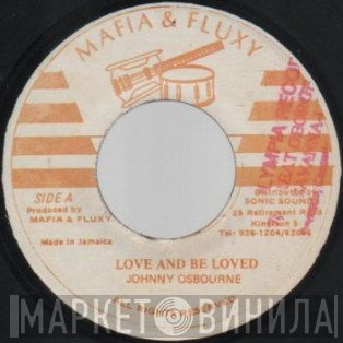 Johnny Osbourne - Love And Be Loved