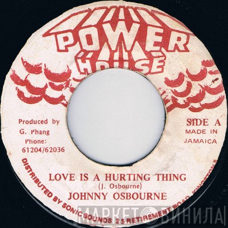 Johnny Osbourne - Love Is A Hurting Thing