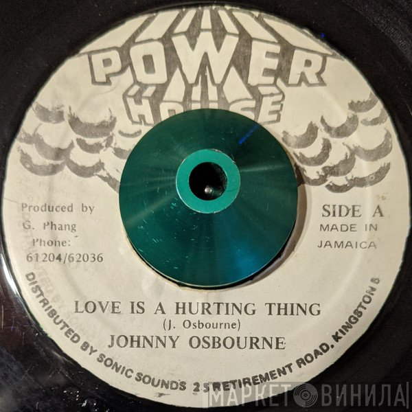 Johnny Osbourne - Love Is A Hurting Thing