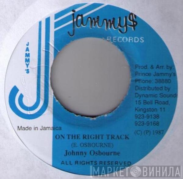 Johnny Osbourne  - On The Right Track