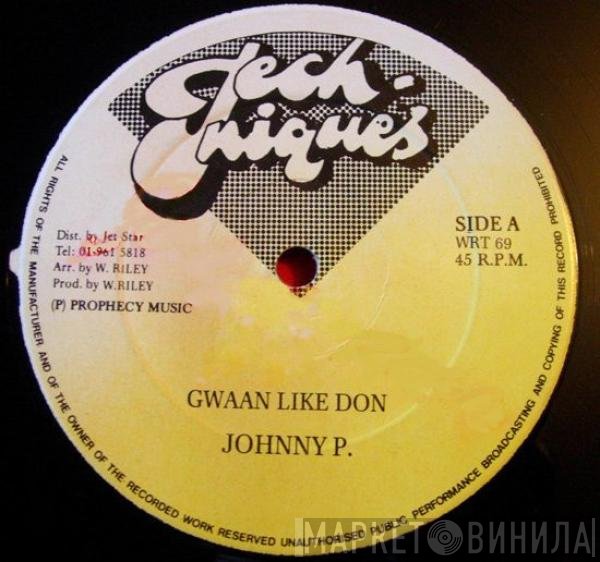 Johnny P, Doctor Nuts - Gwaan Like Don / Crazy Glue