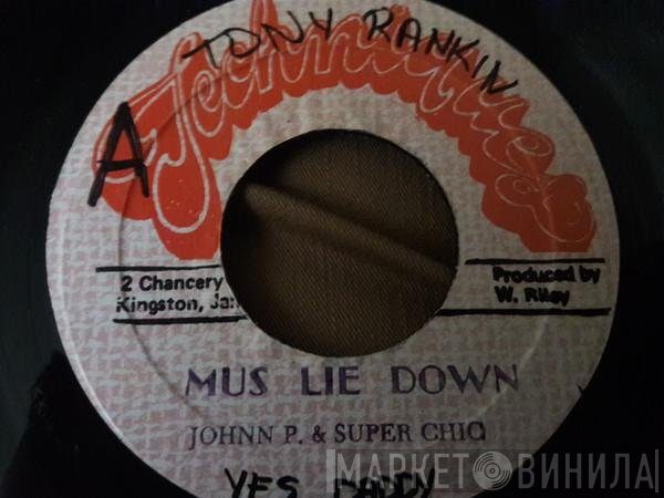 Johnny P & Super Chick  - Mus Lie Down