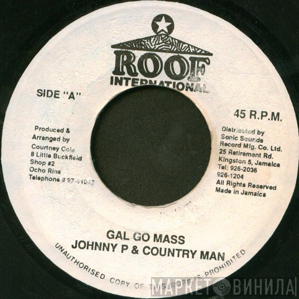 Johnny P, Country Man - Gal Go Mass