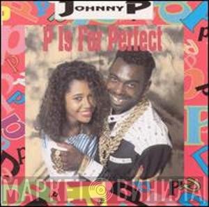 Johnny P  - P Is For Perfect
