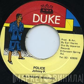 Johnny P  - Police