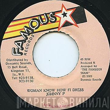 Johnny P - Woman Know How Fi Dress