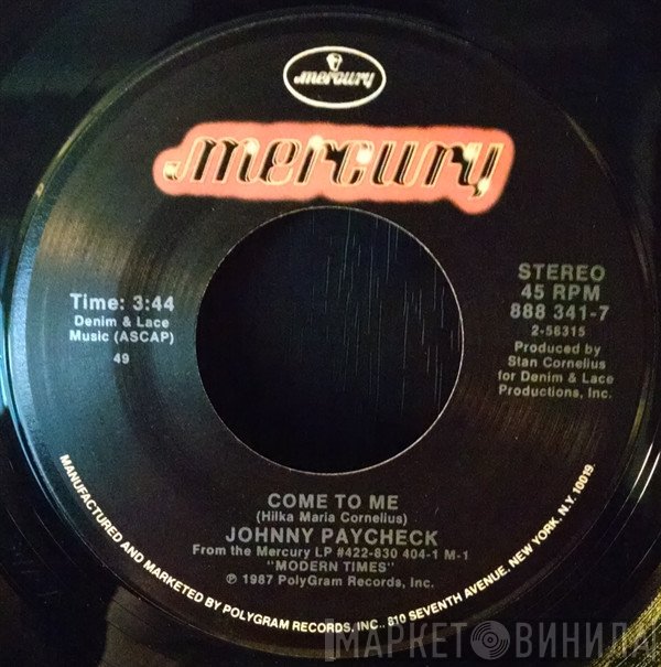 Johnny Paycheck  - Come To Me / Ragtime Redneck Boy