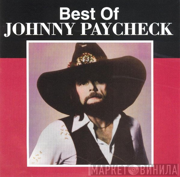 Johnny Paycheck - Best Of Johnny Paycheck