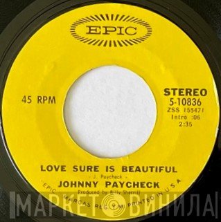 Johnny Paycheck - Love Sure Is Beautiful / Someone To Give My Love To