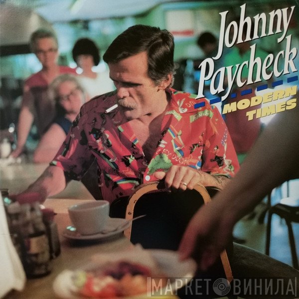 Johnny Paycheck  - Modern Times