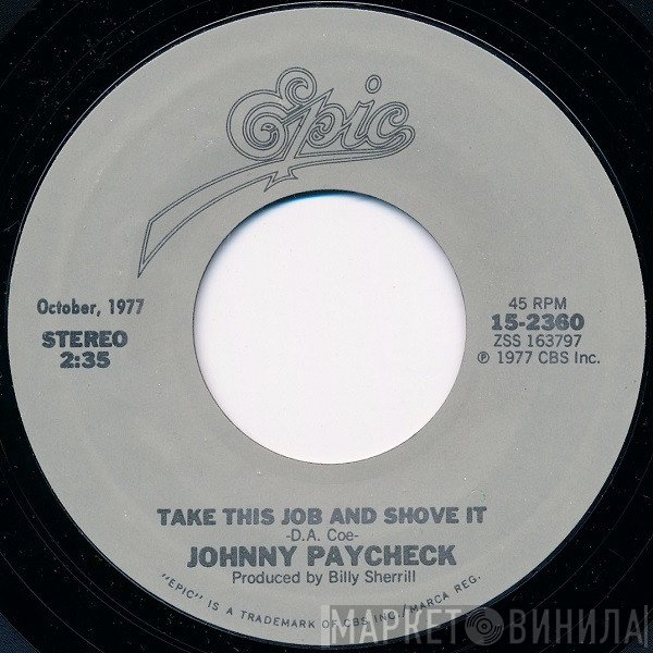 Johnny Paycheck - Take This Job And Shove It / Slide Off Of Your Satin Sheets