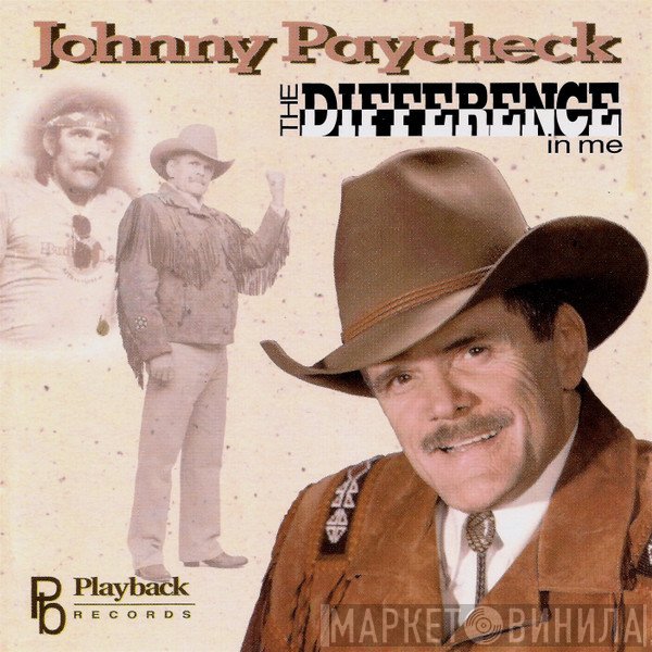Johnny Paycheck  - The Difference In Me