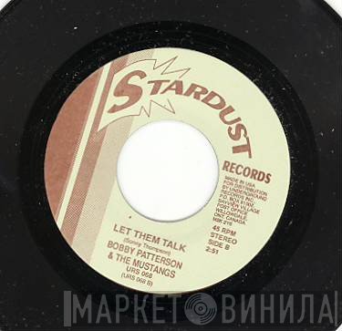 Johnny Preston, Bobby Patterson & The Mustangs - Let Them Talk / Let Them Talk