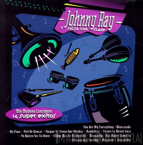 Johnny Ray, Salsa Con Clase - Mis Mejores Canciones • 14 Super Exitos