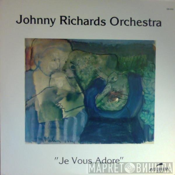 Johnny Richards And His Orchestra - Je Vous Adore