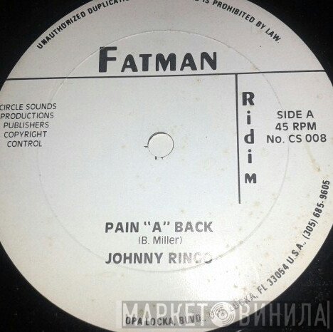 Johnny Ringo, Fatman Riddim Section - Pain A Back
