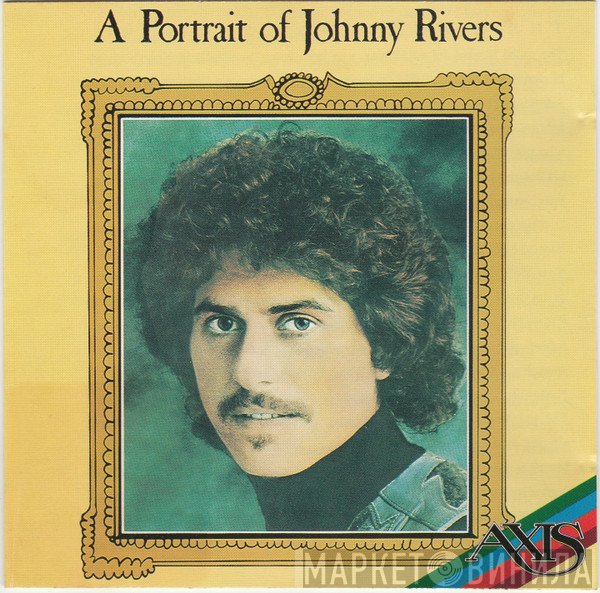 Johnny Rivers  - A Portrait Of Johnny Rivers